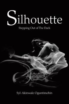 Hardcover Silhouette: Stepping out of the Dark Book