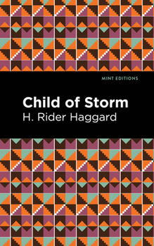 Child of Storm - Book #6 of the Allan Quatermain, Ayesha, and Umslopogaas