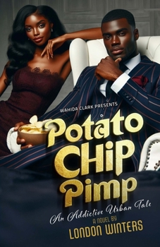 Paperback Potato Chip Pimp: An Addictive Urban Tale Book