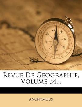Paperback Revue de Geographie, Volume 34... [French] Book