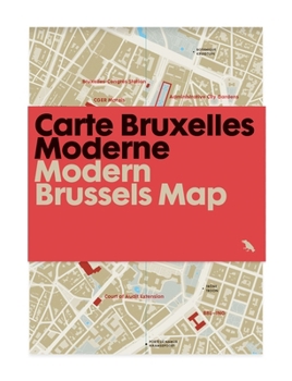 Map Modern Brussels Map / Carte Bruxelles Moderne: Guide to Modern Architecture in Brussels, Belgium Book