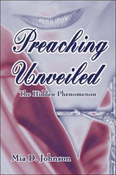 Paperback Preaching Unveiled: The Hidden Phenomenon Book