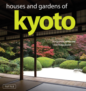 Hardcover Houses and Gardens of Kyoto Book