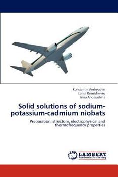 Paperback Solid solutions of sodium-potassium-cadmium niobats Book