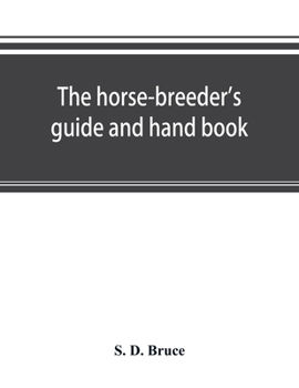 Paperback The horse-breeder's guide and hand book