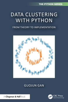 Hardcover Data Clustering with Python: From Theory to Implementation Book