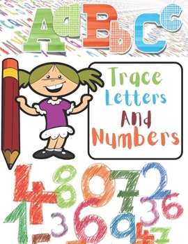 Paperback Trace Letters and Numbers: Learn to Trace Letters of the Alphabets and Numbers Book