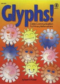 Paperback Glyphs!, Grades 1 - 3: Data Communication for Primary Mathematicians Book