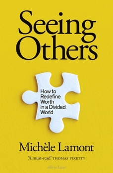 Hardcover Seeing Others: How to Redefine Worth in a Divided World Book