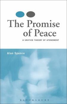 Paperback Promise of Peace: A Unified Theory of Atonement Book