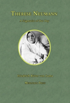 Hardcover Therese Neumann: A Stigmatist of Our Day Book