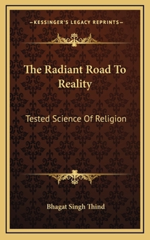 The Radiant Road To Reality: Tested Science Of Religion