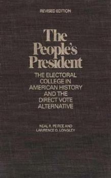 Paperback The People's President: The Electoral College in American History and the Direct Vote Alternative, Revised Edition Book