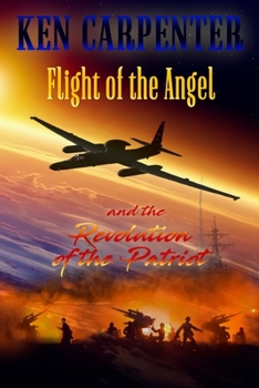 Paperback Flight of the Angel and The Revolution of the Patriot Book