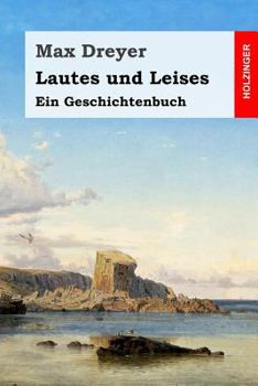 Paperback Lautes und Leises: Ein Geschichtenbuch [German] Book