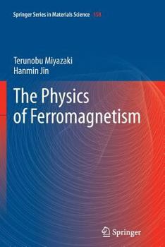 Paperback The Physics of Ferromagnetism Book