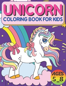 Paperback Unicorn Coloring Book For Kids Ages 5_8: High Quality Designs, Best Gift For Boys And Girls Book