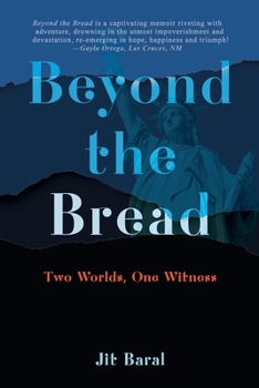 Paperback Beyond the Bread: Two Worlds, One Witness Book