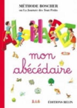 Hardcover Methode Boscher / Mon Abecedaire (French Edition) [French] Book