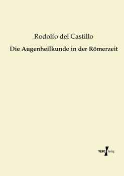 Paperback Die Augenheilkunde in der Römerzeit [German] Book
