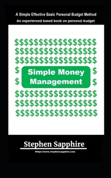 Paperback Simple Money Management: A Simple Effective Basic Personal Budget Method Book
