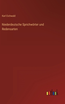 Hardcover Niederdeutsche Sprichwörter und Redensarten [German] Book