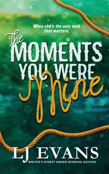 The Moments You Were Mine (The Hatley Family)