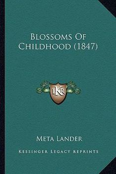 Paperback Blossoms Of Childhood (1847) Book