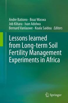 Paperback Lessons Learned from Long-Term Soil Fertility Management Experiments in Africa Book
