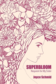 Paperback Superbloom: Requiem for My Sister Book
