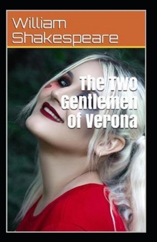 Paperback The Two Gentlemen of Verona Annotated Book