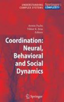 Hardcover Coordination: Neural, Behavioral and Social Dynamics Book