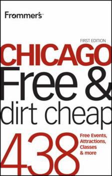 Paperback Frommer's Chicago Free & Dirt Cheap Book