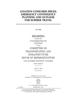 Paperback Aviation consumer issues: emergency contingency planning and outlook for summer travel Book