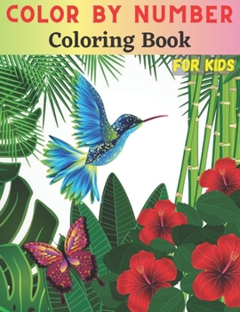 Color By Number Coloring Book For Kids: