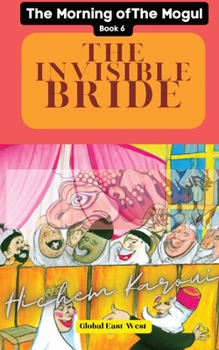 Paperback The Invisible Bride: A wise report to a wise minister by a wise citizen Book
