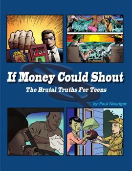 Paperback If Money Could Shout Book