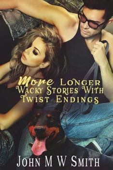 Paperback More Longer Wacky Stories With Twist Endings Book