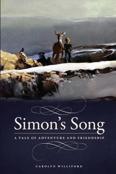 Paperback Simon's Song: A Tale of Adventure and Friendship Book