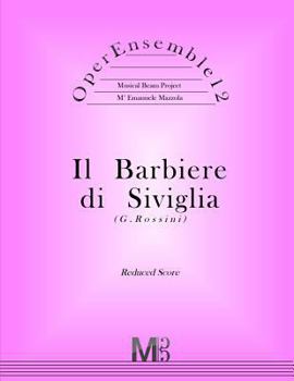 OperEnsemble12, Il Barbiere di Siviglia (G.Rossini): Reduced Score