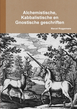Paperback Alchemistische, Kabbalistische en gnostische geschriften [Dutch] Book
