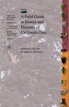 Paperback A Field Guide to Insects and Diseases of California Oaks Book