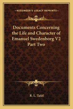 Paperback Documents Concerning the Life and Character of Emanuel Swedenborg V2 Part Two Book
