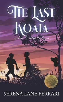 Paperback The Last Koala: and the Secret of the Forest Book