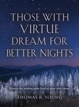 Hardcover Those With Virtue Dream For Better Nights Book