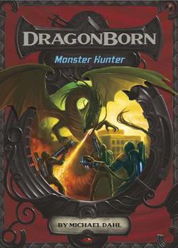 Monster Hunter - Book #1 of the Dragonblood