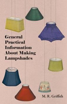Paperback General Practical Information about Making Lampshades Book