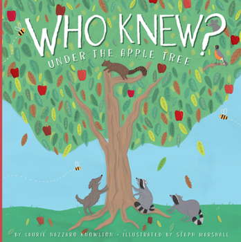 Hardcover Who Knew? Under the Apple Tree Book