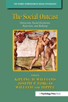 Hardcover The Social Outcast: Ostracism, Social Exclusion, Rejection, and Bullying Book