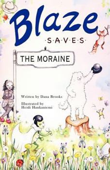 Paperback Blaze Saves the Moraine Book